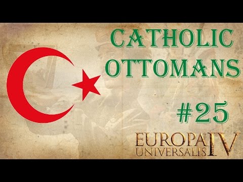 EU4 Catholic Ottomans 25