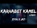 Stou X Ja7 - Karhabet kamel + LYRICS {TN-L}