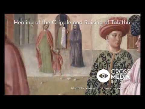 Healing of the Cripple and Raising of Tabitha
