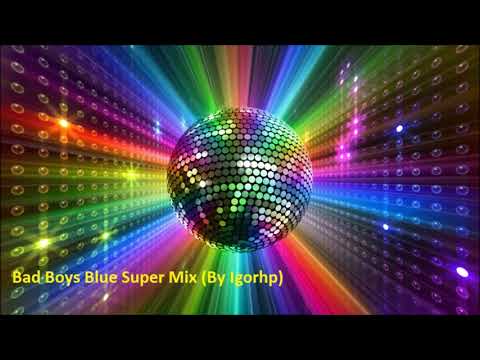 Bad Boys Blue Super Mix Italo Disco 2018 (By Igorhp)
