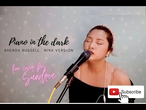 COVER By SUNDREA~~~Piano in the Dark by Brenda Russell (NINA VERSION)