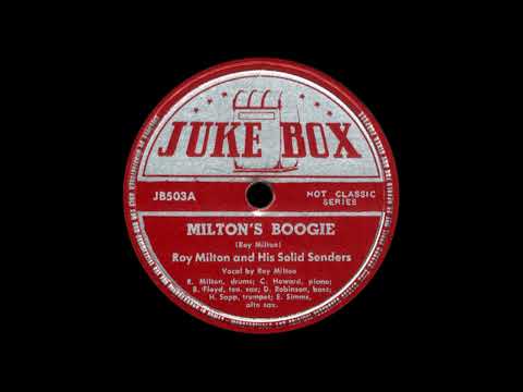 Roy Milton and his Solid Senders: Milton's Boogie (1946)