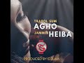 Trabol Sum - Agho Heiba (Official Audio) feat. Jammin_Dj Ozlam