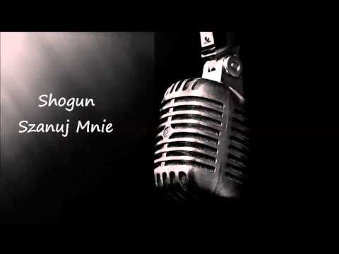 Shogun - Szanuj Mnie (prod.BluntedBeatz)