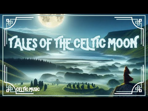 Tales Of The Celtic Moon Song | (Celtic Music) Irish Scottish Nordic Medieval