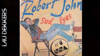 ROBERT JOHN - SAD EYES  (REMASTERED)