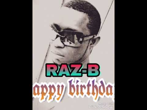 Raz b authantic {happy birthday}-audio officiel