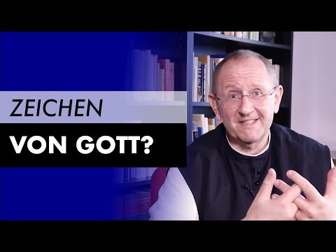 Schickt Gott uns Zeichen?