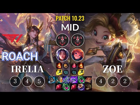 T1 Roach Irelia vs Zoe Mid - KR Patch 10.23
