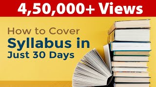 How To Cover Syllabus in 30 days Before Exams? | 1 Month