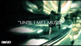 Conflict- Until I Met Music