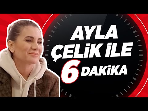 Ayla Çelik ile 6 Dakika | Seyhan Erdağ