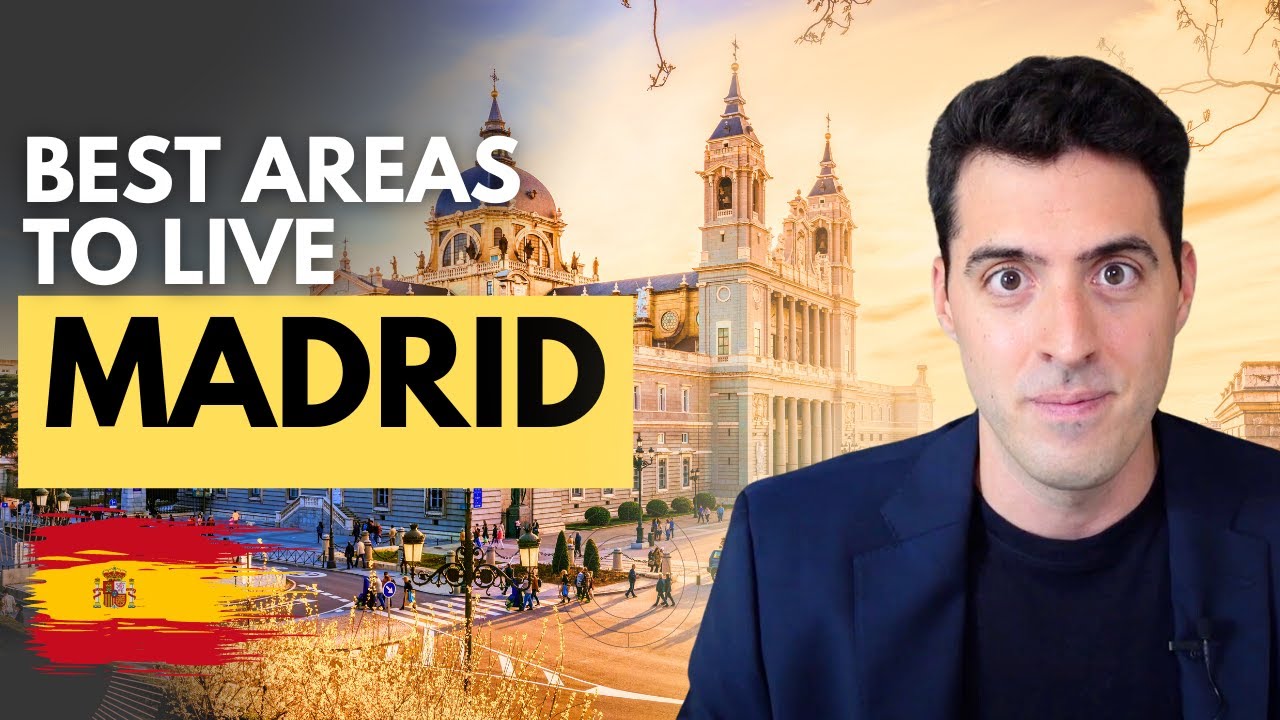 Best Districts to Live in MADRID as a Foreigner