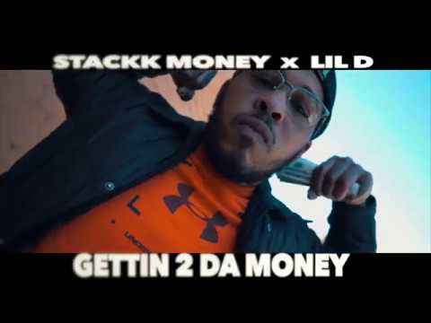Stackk Money x Lil D - Gettin 2 Da Money