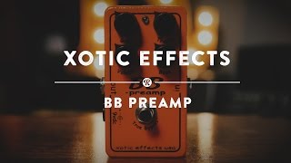 Video thumbnail for Xotic BB Preamp | Reverb Demo Video by Reverb