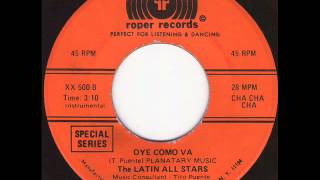 The Latin All Stars -  Oye Como va