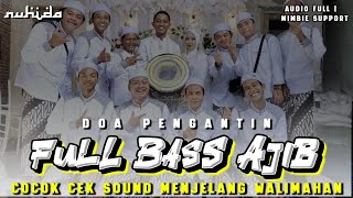 Download lagu CEK SOUND MENJELANG WALIMAHAN PERNIKAHAN HADROH FULL BASS AJIB NUHIDA mp3