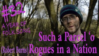 Such a Parcel of Rogues in a Nation - Robert Burns [AYOFS #32]
