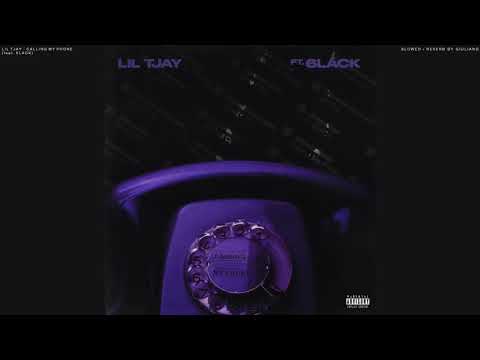 LIL TJAY + 6LACK - CALLING MY PHONE ( S L O W E D + R E V E R B ) (LIL TJAY + 6LACK - CALLING MY PHONE  ( s l o w e d   +   r e v e r b ))
