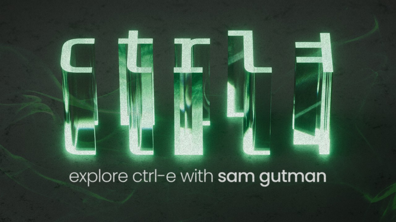 Explore Ctrl-e with Sam Gutman - YouTube