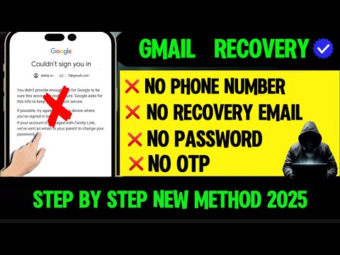 How to Recover Gmail Account without Recovery Email, Password and Phone Number New Update 2025