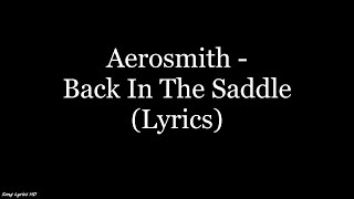 Aerosmith - Back In The Saddle (Lyrics HD)
