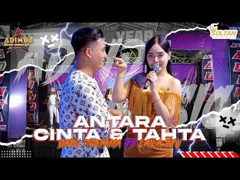 Antara Cinta & Tahta - Bayu Pratama ft.Laila Ayu - AFC Adinda musik Live Gor UntungSuropati Pasuruan