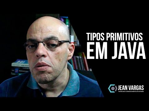 QUAIS SÃO OS TIPOS PRIMITIVOS EM JAVA | PROFESSOR JEAN VARGAS