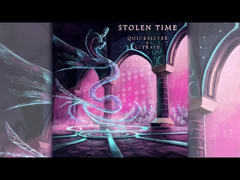 Quicksilver & L-Train - Stolen Time