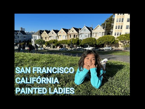 SAN FRANCISCO CALIFÓRNIA - PAINTED LADIES | EUA #sanfrancisco #eua #california