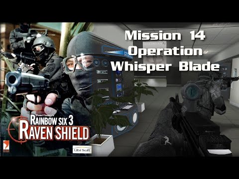 Rainbow Six 3 Raven Shield - Mission 14: Operation Whisper Blade (modded gameplay)