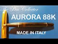 AURORA 88K Fountain Pen Review