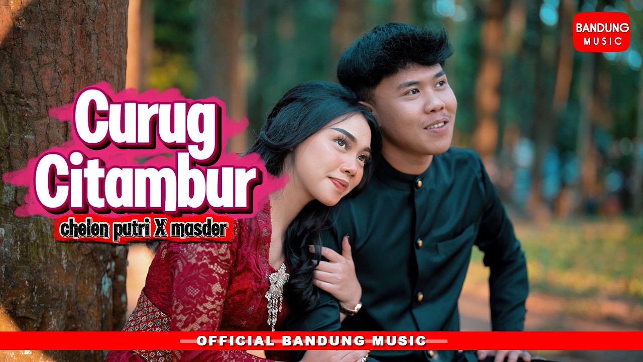 CURUG CITAMBUR - Chelen Putri X Masder [Official BM]