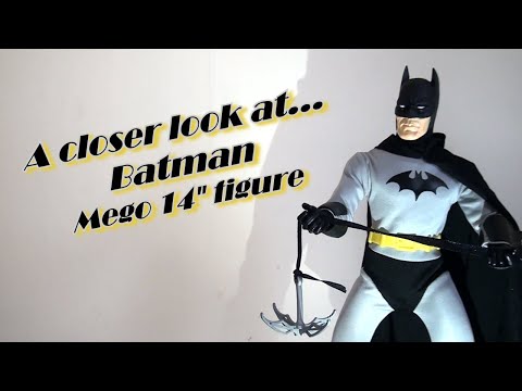 A closer look at...Mego 14"  Batman
