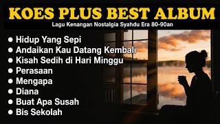 Download lagu Enak Banget! Lagu Nostalgia Koes Plus Full Album || Lagu Kenangan 80an 90an Terbaik Sepanjang Masa mp3 Download lagu Enak Banget! Lagu Nostalgia Koes Plus Full Album || Lagu Kenangan 80an 90an Terbaik Sepanjang Masa mp3