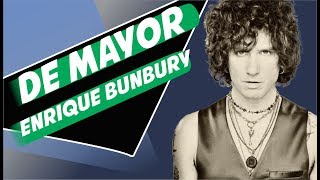 Letra - Enrique Bunbury - Mayor que yo