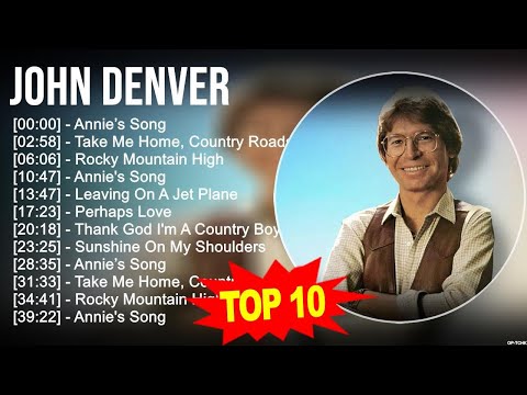 J o h n D e n v e r Greatest Hits 💚 Top 200 Artists of All Time 💚 70s 80s 90s Music