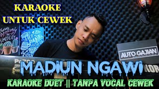 Download lagu MADIUN NGAWI Karaoke Untuk CEWEK || Tanpa Vocal Cewek || Denny Caknan Feat Yeni Inka || Sony Jozz mp3