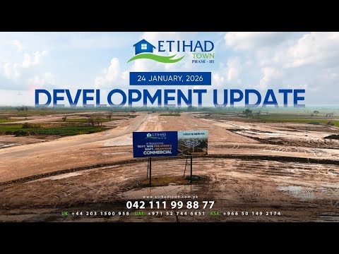 Etihad Town Phase - III Development Update | January 24, 2026