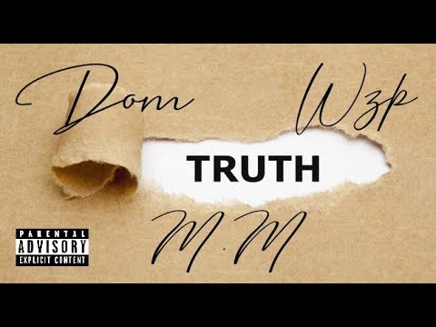 Wzp - Truth ft. Mladen Matejić & Dominio [Official Audio]