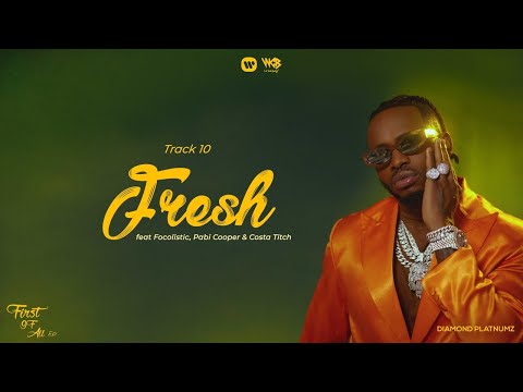 Diamond Platnumz ft Focalistic & Costa Titch Pabi Cooper - Fresh (Lyric Video