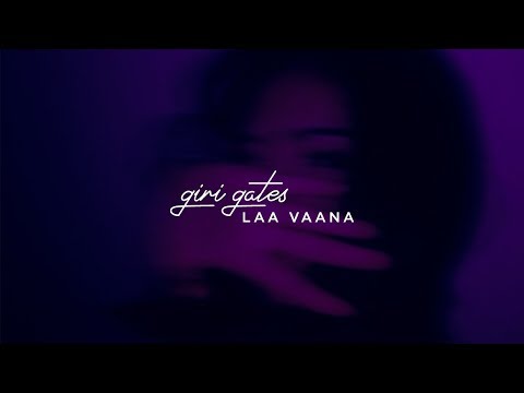 GIRI GATES - LAA VAANA