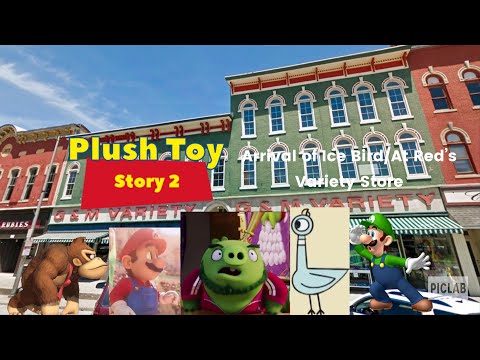 Plush Toy Story 2: Part 9: Arrival of Ice Bird/At Red’s Variety Store