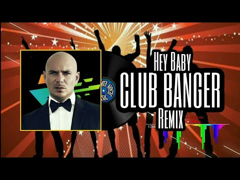 CLUB BANGER REMIX 2022 | PITBULL FT. T-PAIN - HEY BABY (VSM & JESON EDUARDO BOOTLEG) | FLP