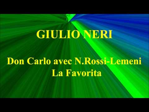Giulio Neri   Don Carlo avec N Rossi Lemeni    La Favorita