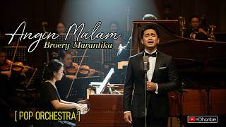 Download lagu ♦️ANGIN MALAM - BROERY MARANTIKA  | ARANSMEN BARU - MERINDING, MEWAH dan TAMBAH MENYAYAT RASA mp3