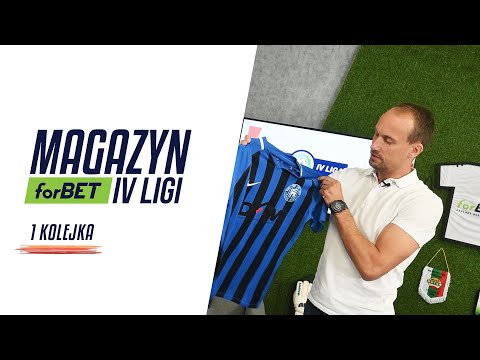 Magazyn forBET IV Ligi - 1 kolejka