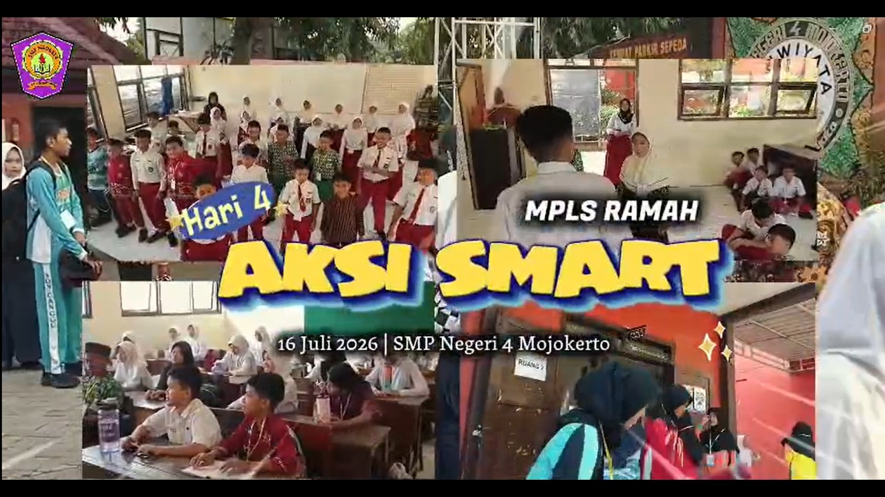 AKSI SMART MPLS Ramah 2026 Hari ke-4 || SMPN 4 Mojokerto