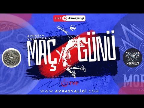 Targaryens VT - Morpheus VT / Avrasya AVL Premier B Grubu 6.Hafta