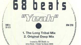 68 Beats ‎– Yeah (Up In Your Vains Mix)